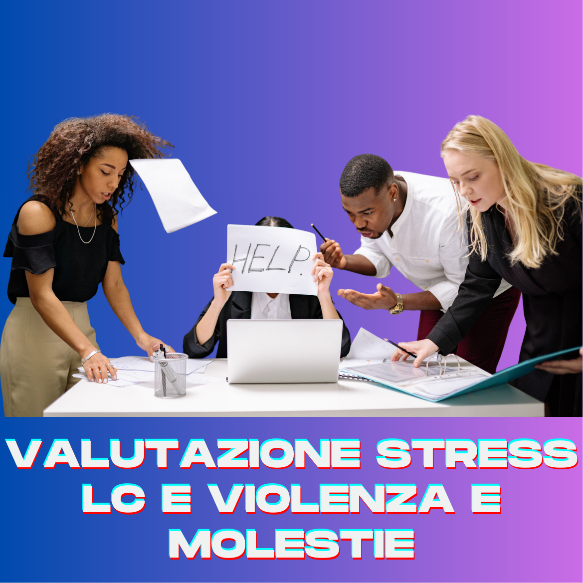 Valutazione Stress LC e violenza e molestie